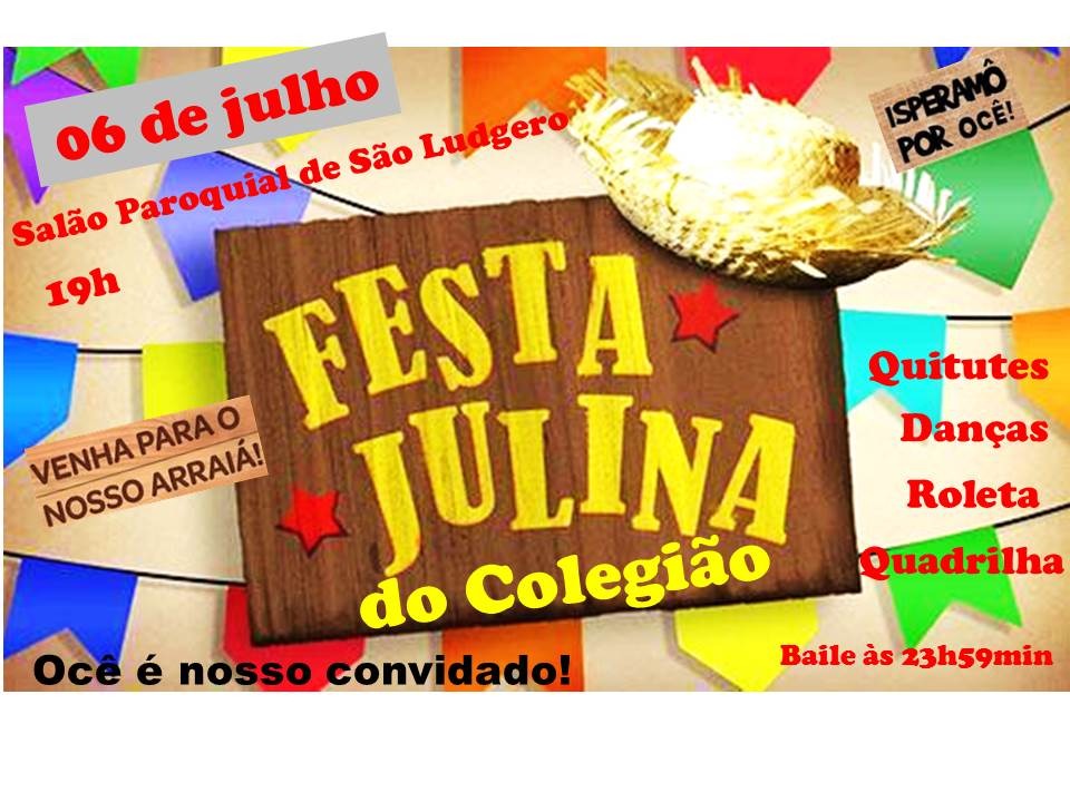 Festa Julina do Colegião acontece dia 6 de julho no Salão Paroquial da Igreja Matriz São Ludgero