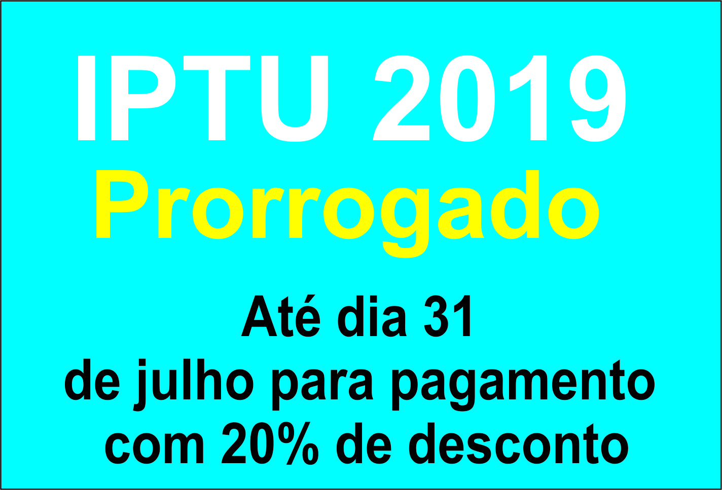 Prorrogado prazo para pagamento do IPTU 2019 à vista com 20% de desconto até 31 de julho