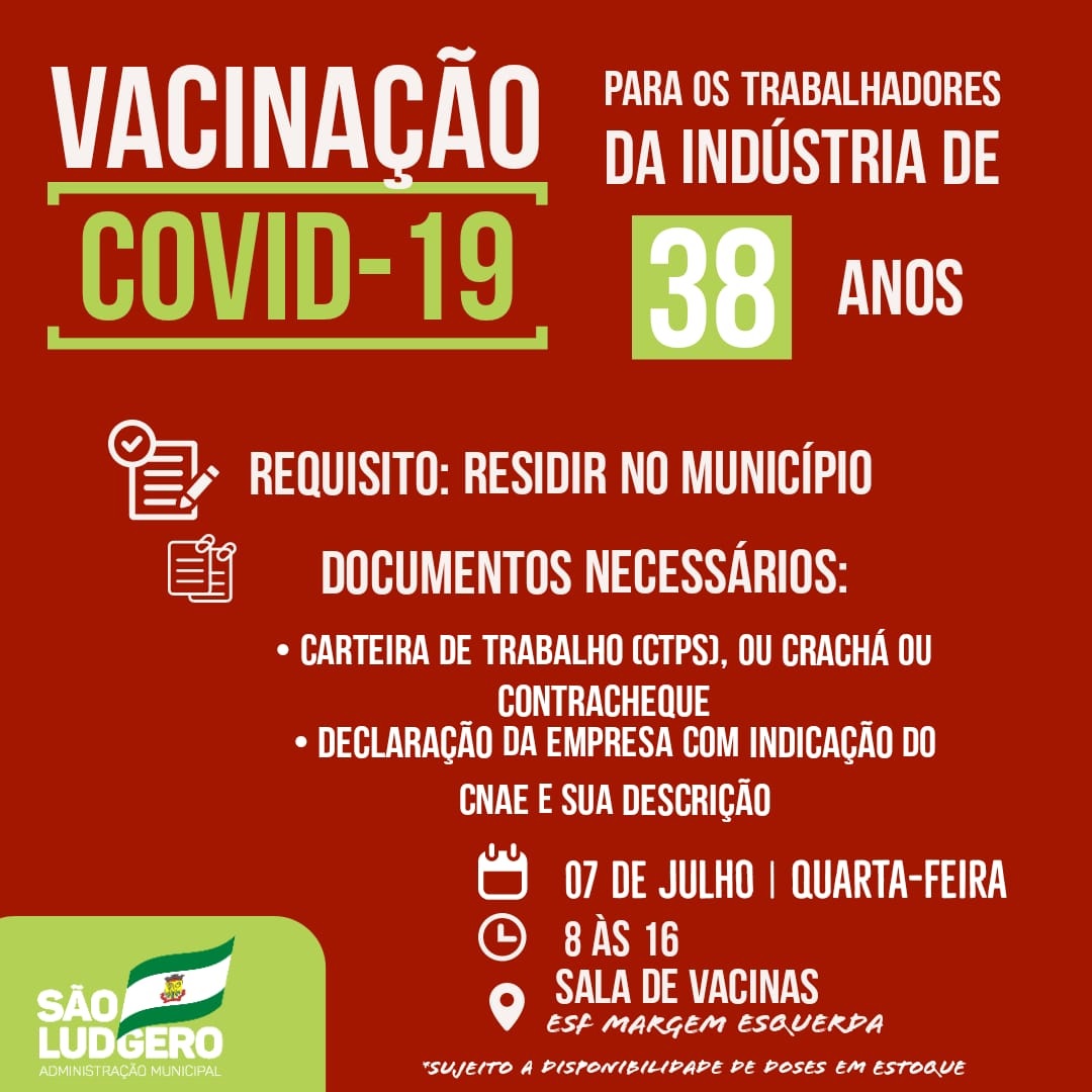 São Ludgero vacina contra Covid-19 pessoas com 38 anos trabalhadores da indústria