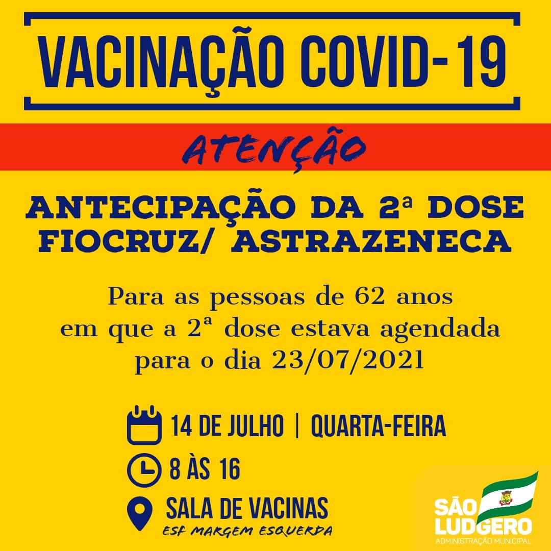 São Ludgero antecipa a segunda dose da vacina (Fiocruz/Astrazeneca) contra Covid-19 para pessoas...