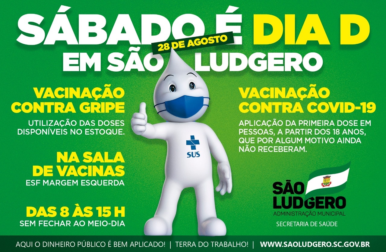 Sábado (28 de agosto) é Dia D em São Ludgero contra Gripe e Covid-19