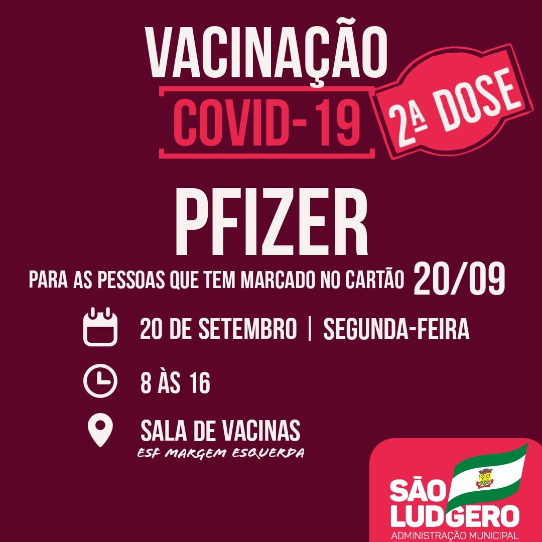 São Ludgero aplica a segunda dose da vacina Pfizer contra Covid-19 nas pessoas com agendamento...