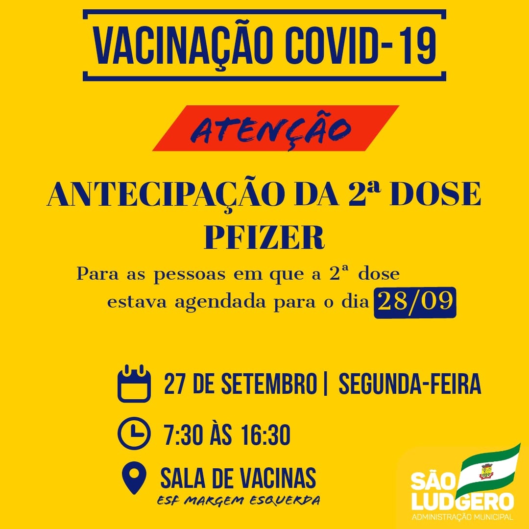 São Ludgero antecipa para amanhã, segunda-feira, 27, a segunda dose da vacina contra Covid-19,...