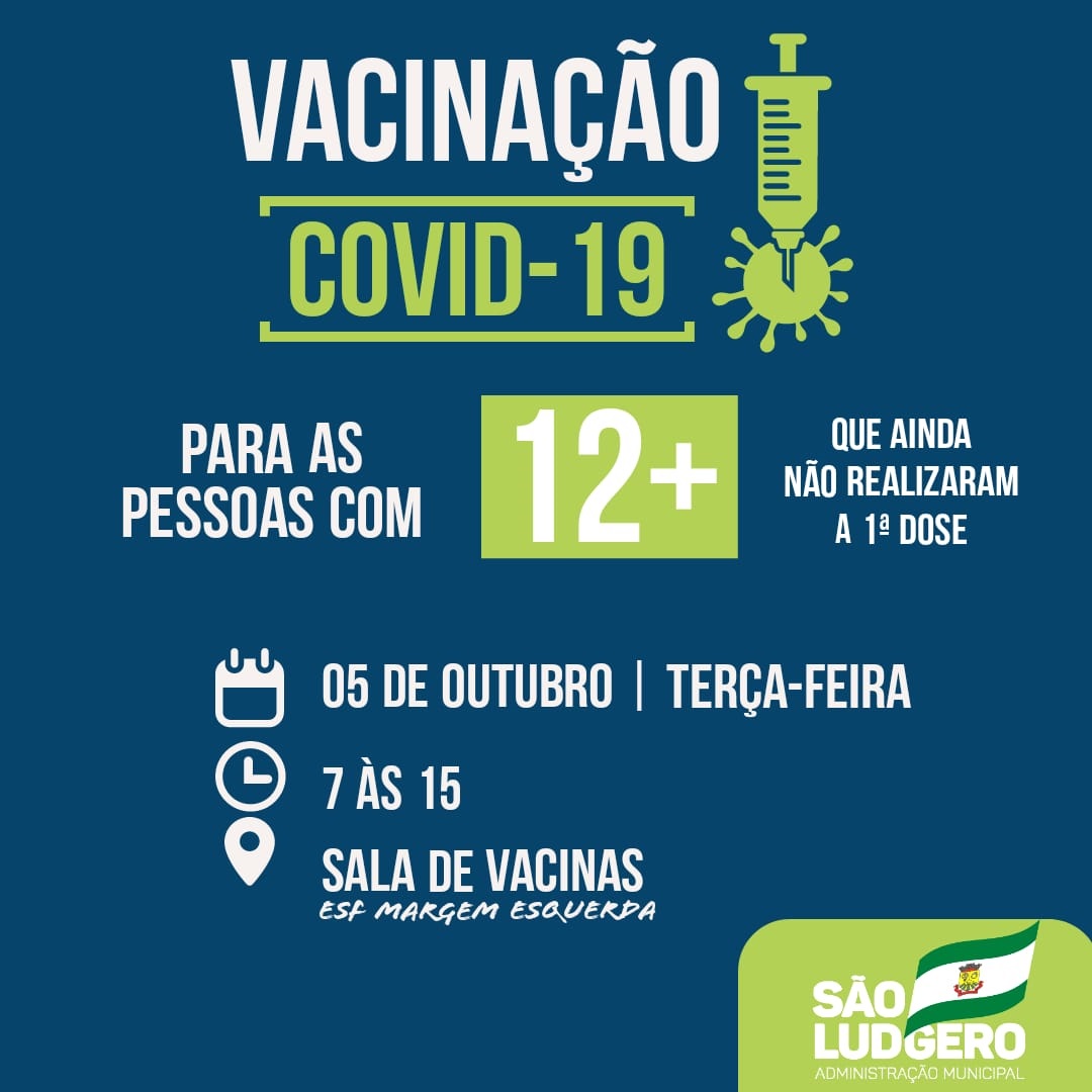 São Ludgero continua aplicando a primeira dose da vacina contra Covid-19 em pessoas com 12 anos ou...