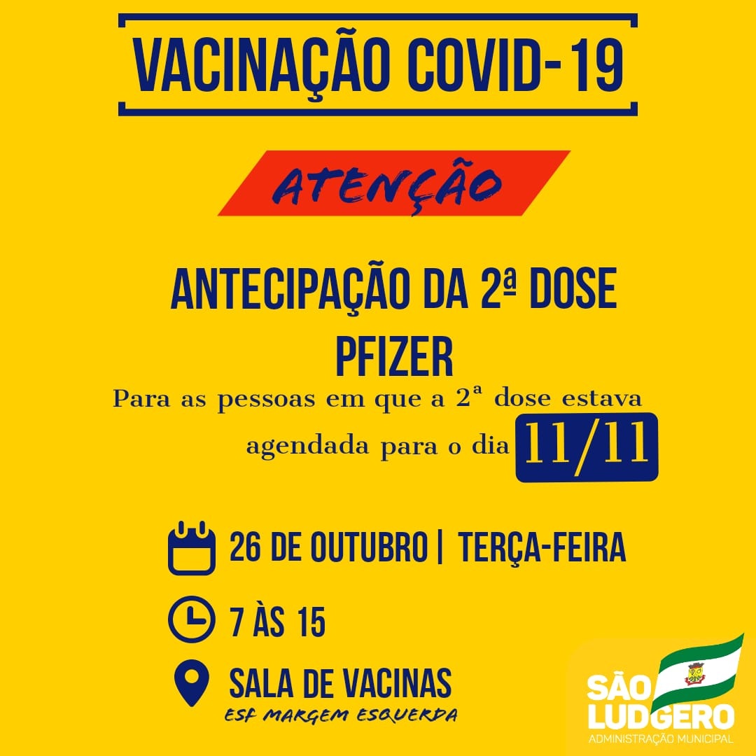 São Ludgero antecipa para amanhã, terça-feira, 26 de outubro, a segunda dose da vacina contra...
