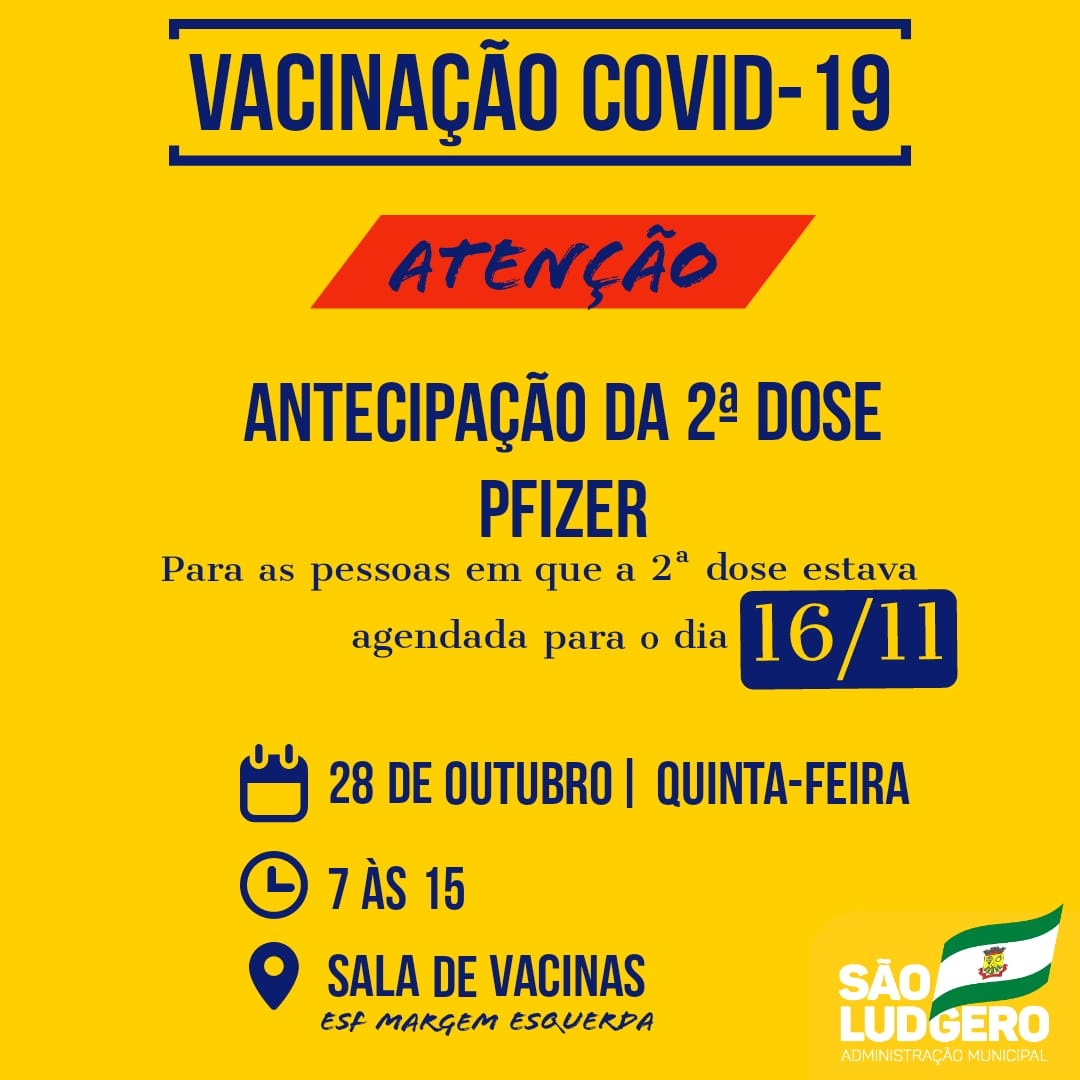 São Ludgero antecipa para amanhã, quinta-feira, 28 de outubro, a segunda dose da vacina contra...